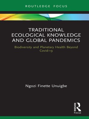 cover image of Traditional Ecological Knowledge and Global Pandemics